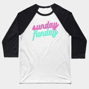 Sunday Funday Baseball T-Shirt